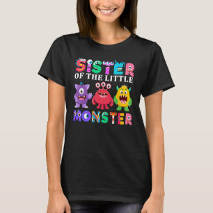 Sister Of The Little Monster Birthday Party Family T-Shirt