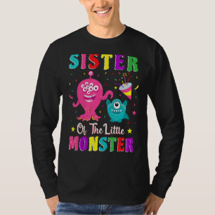 Sister Of The Little Monster Family Matching Birth T-Shirt