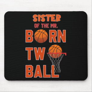 Sister Of The Mr. Born Two Ll Sketll 2nd Birthday Mouse Pad