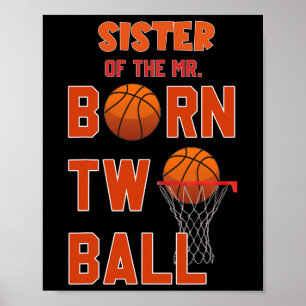 Sister Of The Mr. Born Two Ll Sketll 2nd Birthday Poster