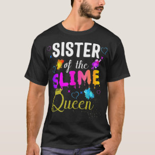 Sister of the slime queen Birthday Matching Party T-Shirt