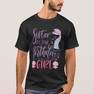 Sister Of The The Mermaid Family T-Shirt