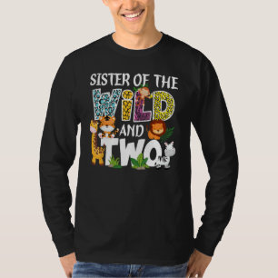 Sister of the Wild and Two Zoo Safari Jungle Birth T-Shirt