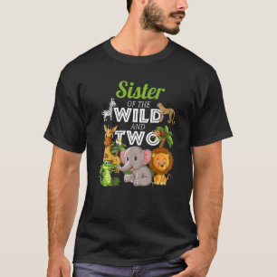 Sister Of The Wild And Two Zoo Theme Birthday Safa T-Shirt