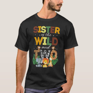 Sister Of The Wild Two Zoo Birthday Safari Jungle  T-Shirt