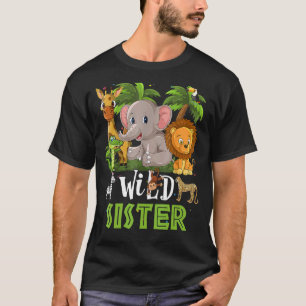 Sister Of The Wild Zoo Birthday Safari Jungle Anim T-Shirt