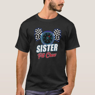 Sister Pit Crew Car Racer Family Matching Racing T T-Shirt