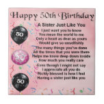 sister poem - 50th birthday design ceramic tile<br><div class="desc">A great gift for a sister on her 50th birthday.</div>