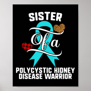 Sister Polycystic Kidney Disease Awareness Leopard Poster