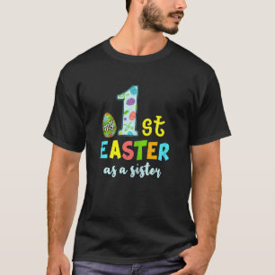 Sister Pregnancy Baby Reveal 1st Happy Easter Sund T-Shirt