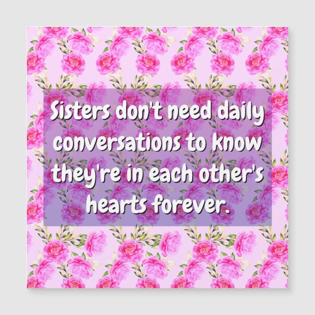 Sister Quote (Love Friends) Floral Magnetic Card (Front)