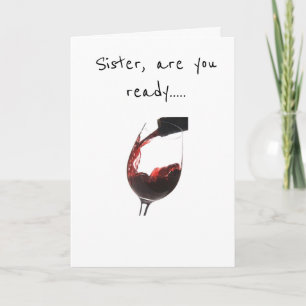 **SISTER** READY TO CELEBRATE **YOUR BIRTHDAY** CARD