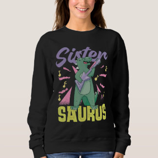 Sister Saurus Sweatshirt