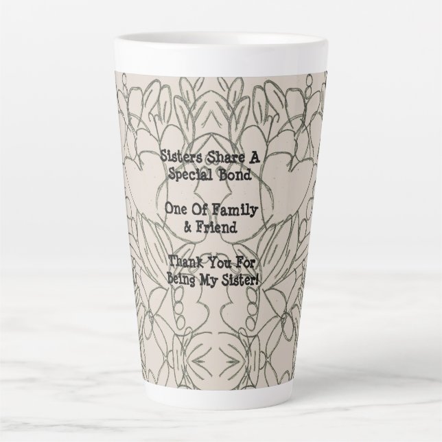 Sister Sentiment Abstract Latte Mug (Front)