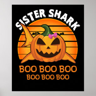 Sister Shark Boo Boo Boo Funny Halloween Gifts Poster
