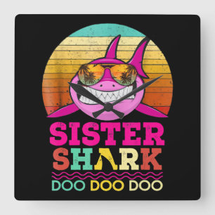 Sister Shark Doo Doo Doo - Crazy Shark GIfts Square Wall Clock
