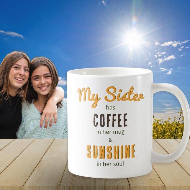 Sister Sunshine Soul Pretty Floral Bouquet Coffee Mug (A mug for a sister with heartfelt message 'My sister has coffee in her mug and sunshine in her soul')