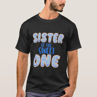 Sister Sweet One First 1St Family T-Shirt