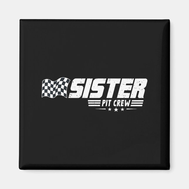 Sister T Crew Race Car Birthday Family Racing  Magnet (Front)