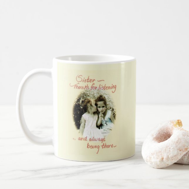"Sister, Thanks For Listening" Photo and Saying Coffee Mug (With Donut)