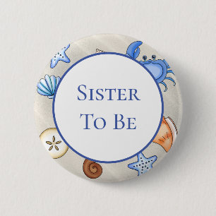 Sister To Be   Baby Shower in Beach Theme 6 Cm Round Badge