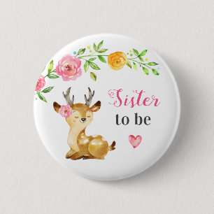 Sister to be New Big Sis Baby Girl Shower Woodland 6 Cm Round Badge