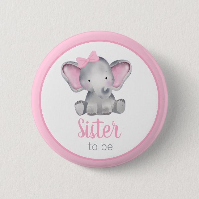 Sister To Be Pink Elephant Girl Baby Shower 6 Cm Round Badge (Front)