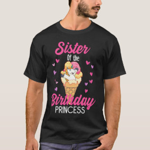 Sister Unicorn Birthday Ice cream Girls T-Shirt