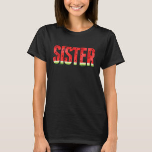 Sister Watermelon Summer Fruit Family Matching Bir T-Shirt