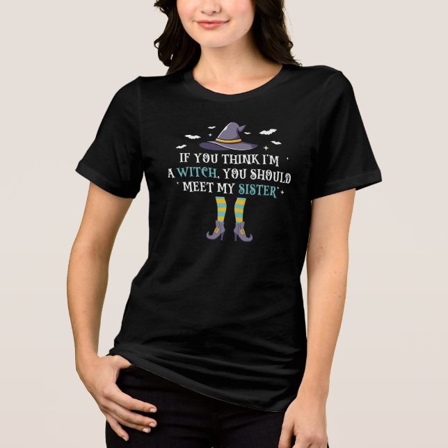 Sister Witch Tri-Blend Shirt (Front)