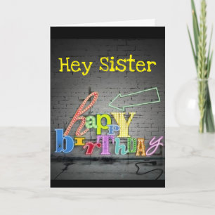 **SISTER** WRITING IS ON THE WALL BIRTHDAY CARD