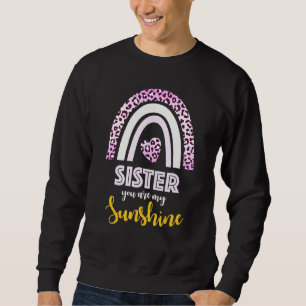 Sister You Are My Sunshine Pink Leopard Print W Fu Sweatshirt