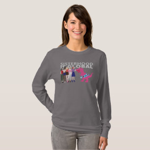 sisterhood is global, women's history month T-Shirt