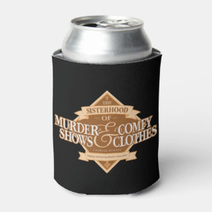 Sisterhood of Murder Shows & Comfy Clothes Can Cooler