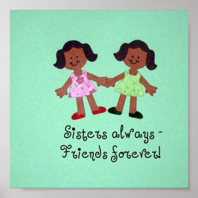 Sisters always - friends forever! poster (Front)