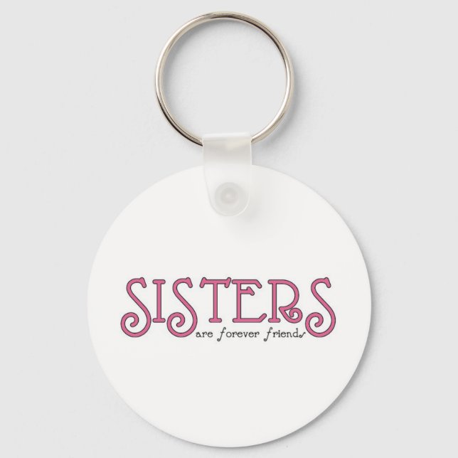 Sisters are forever friends key ring (Front)