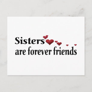 Sisters are forever friends postcard