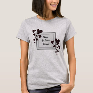 Sisters are Forever Friends Red Hearts Sibling T-Shirt