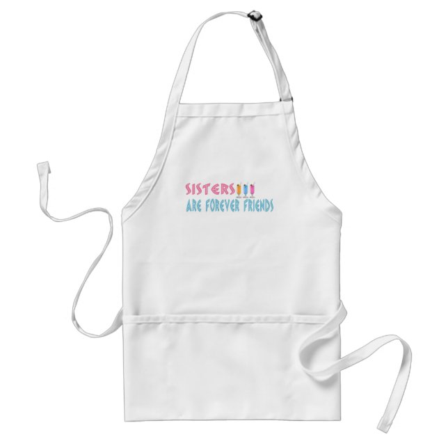 Sisters are forever friends standard apron (Front)