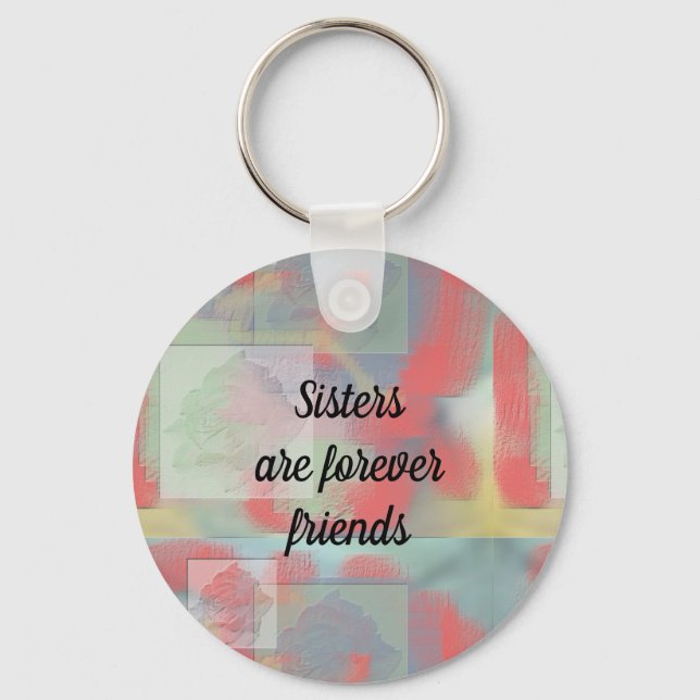 Sisters are Forever Friends Victorian Rose Pattern Key Ring (Front)
