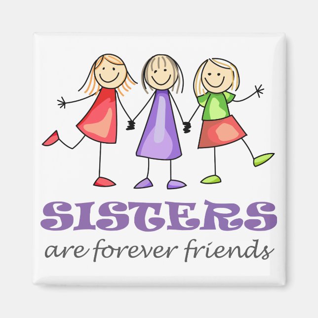 Sisters are Forever Magnet (Front)