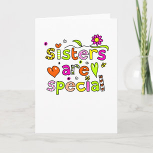 Sisters are Special Card