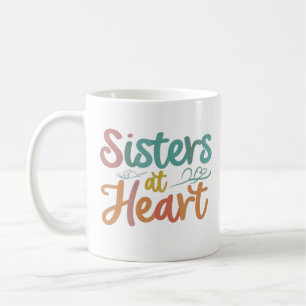 Sisters at Heart Coffee Mug 
