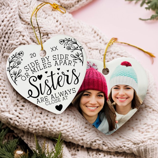Sisters Connected At Heart Photo Keepsake White Ceramic Ornament (Sisters Connected At Heart Photo Keepsake White Ceramic Ornament)
