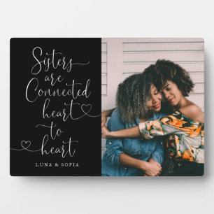 Sisters Connected Heart to Heart   Sister Photo Pl Plaque