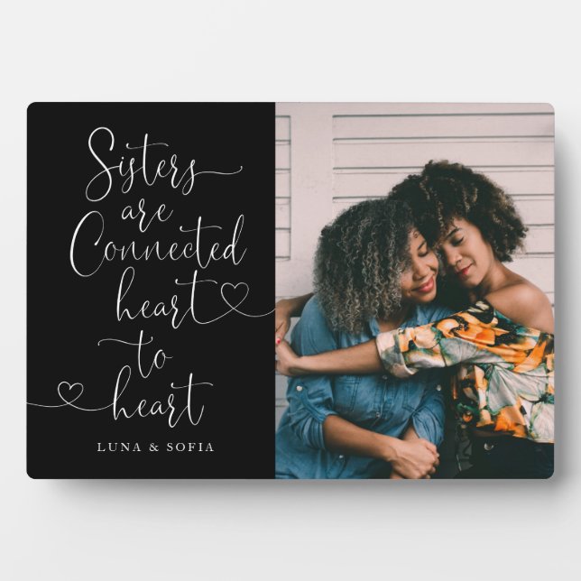 Sisters Connected Heart to Heart | Sister Photo Pl Plaque (Front)
