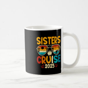 Sister's Cruise 2025 Retro Family Vacation Trip Cr Coffee Mug