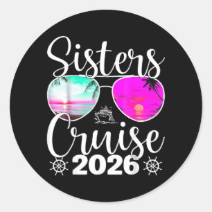 Sisters Cruise 2026 Sister Cruising Vacation Trip Classic Round Sticker