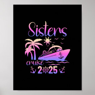 Sisters Cruise Ship Matching Sister Trip 2025 Vaca Poster