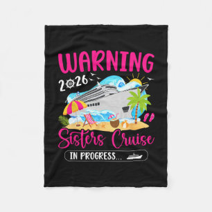Sisters Cruise Trip In Progress 2026 Sisters Cruis Fleece Blanket